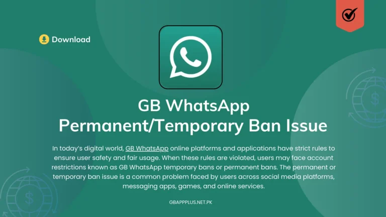 GB WhatsApp Permanent/Temporary Ban Issue