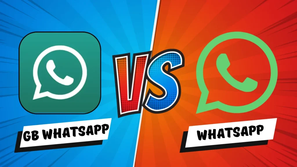 GB WhatsApp APK vs Official WhatsApp